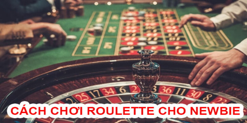 Tìm hiểu luật chơi roullete